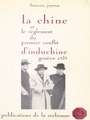 cover image of La Chine et le règlement du premier conflit d'Indochine